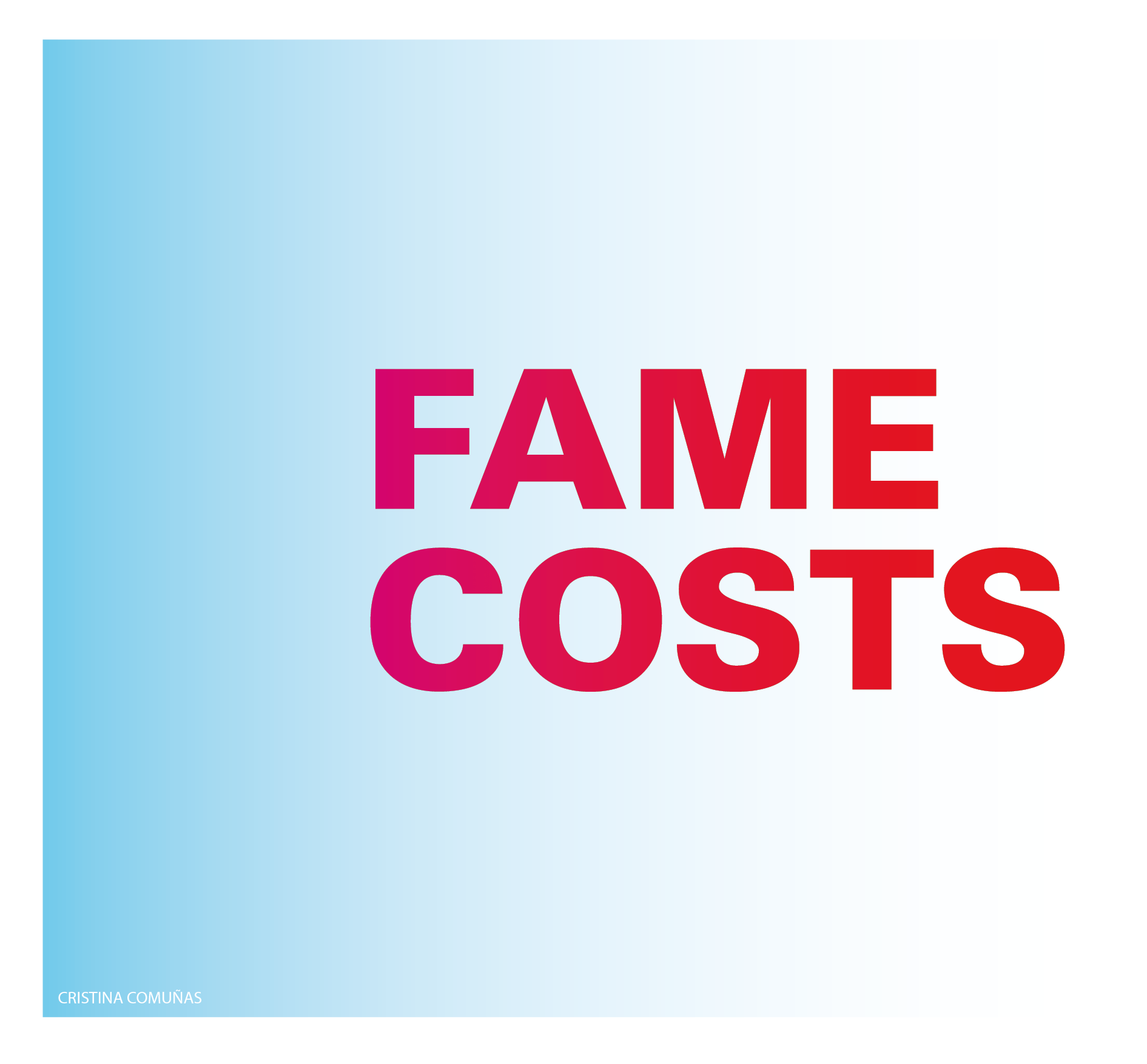 Fame costs